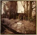 The Heretic : Gospel Songs in E Minor